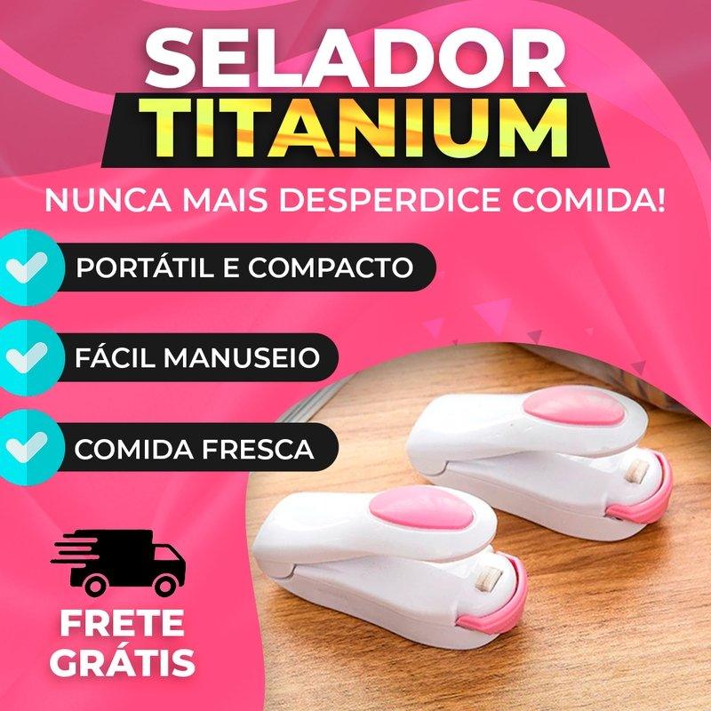 Selador Titanium - Mini Selador Portátil para Comida - Loja FT